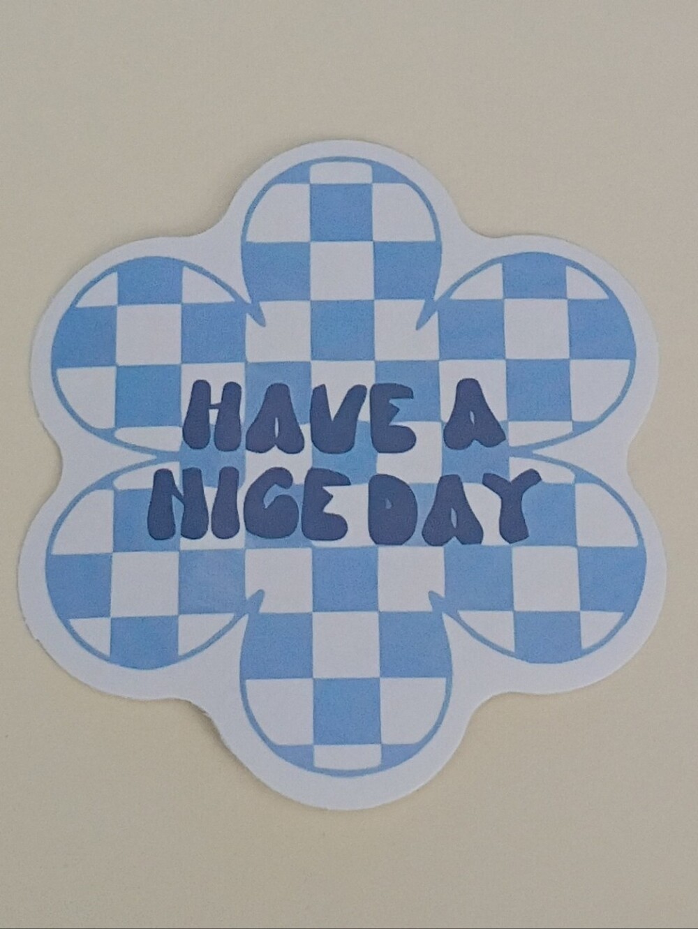 10/$10 Sticker Decals - Have A Nice Day - Blue & White Plaid Flower